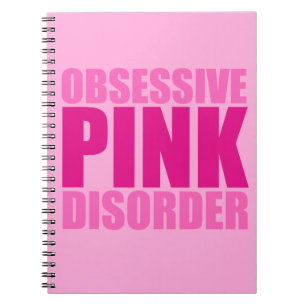 Pretty Obsessive Pink Disorder Notebook