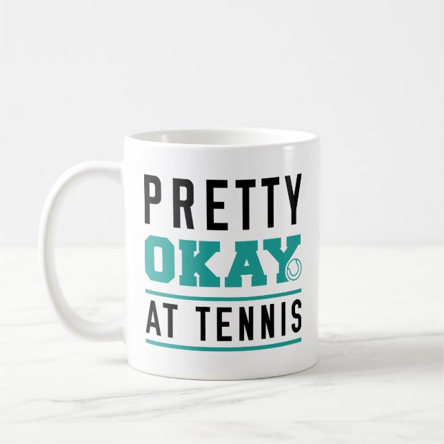 Pretty Okay At Tennis Coffee Mug (Left)