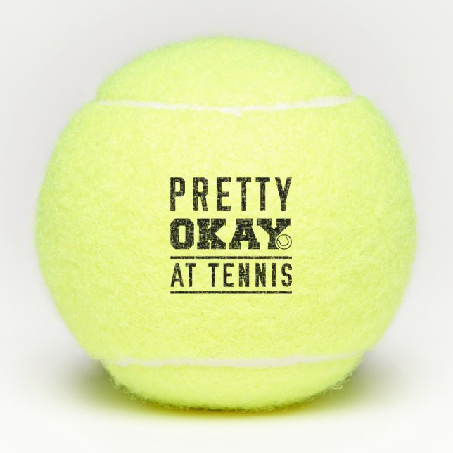 Pretty Okay At Tennis Tennis Balls (Front)