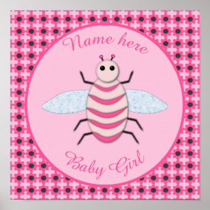 Pretty Pink Baby Girl Bee Custom Poster