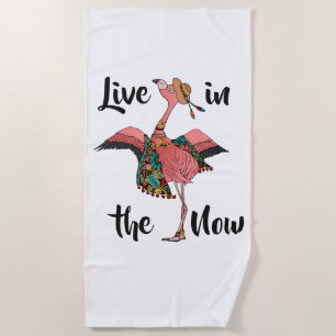 Pretty Pink Boho Flamingo Live in the Now Beach Towel