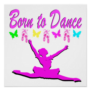 PRETTY PINK BORN TO DANCE BALLERINA DESIGN POSTER