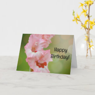 Pretty Pink Flowers Gladiolus Birthday Card