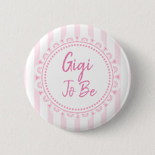 Pretty Pink Gigi To Be Lacey Baby Shower 6 Cm Round Badge