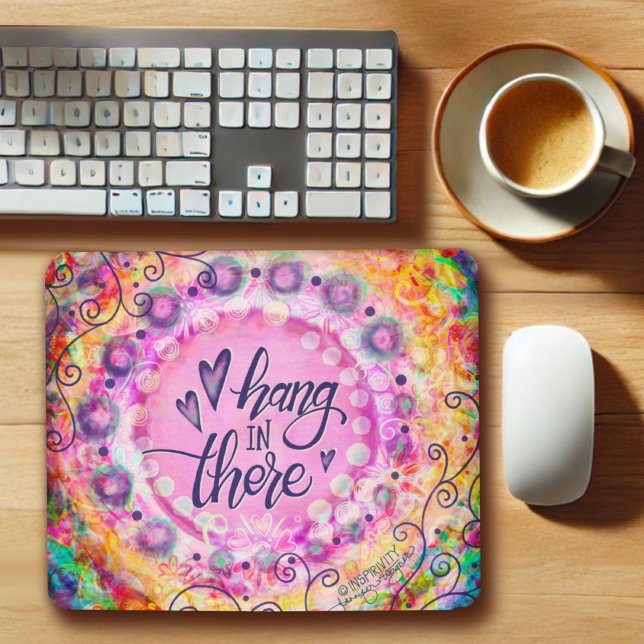 Pretty Pink Hang in There Quote Inspirivity Mouse Mat (Creator Uploaded)