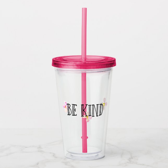Pretty Pink Peach Flowers Be Kind Acrylic Tumbler (Front)