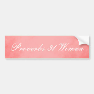 Pretty Pink Proverbs 31 Woman Bumper Sticker