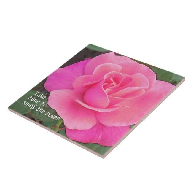 PRETTY PINK ROSE/ TAKE TIME TO SMELL THE ROSES TILE (Side)