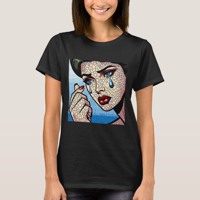 Pretty Pop art Comic Sad Woman with Tears T-Shirt (Front)