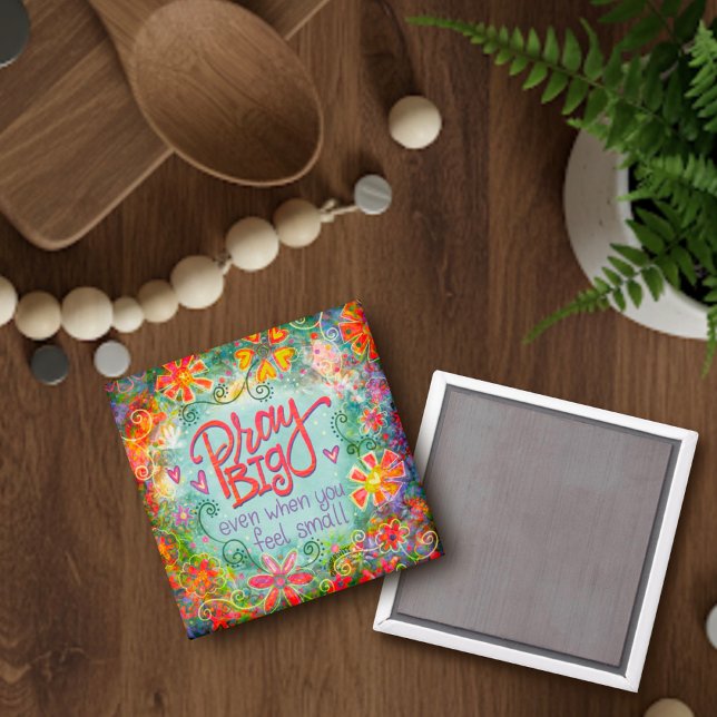 Pretty Pray Big Inspirivity Faith Floral Magnet (Creator Uploaded)