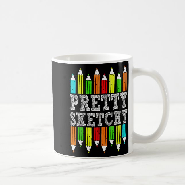 Pretty Sketchy Artist Drawing Humor Sketching Colo Coffee Mug (Right)