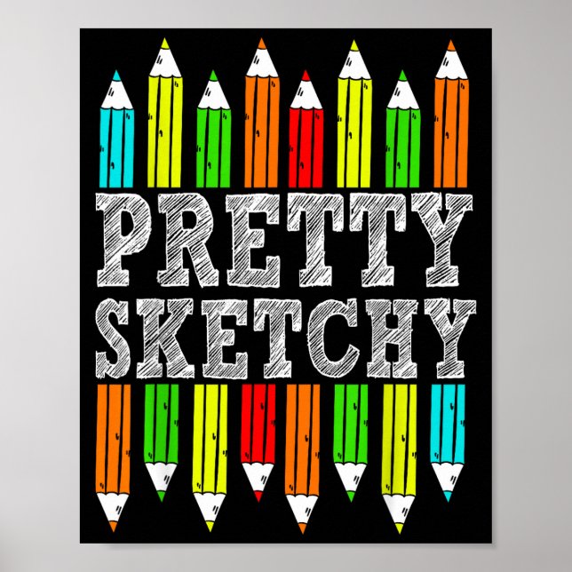 Pretty Sketchy Artist Drawing Humor Sketching Colo Poster (Front)