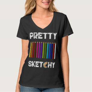 Pretty Sketchy Fun Art Lover Coloured Pencils Arti T-Shirt