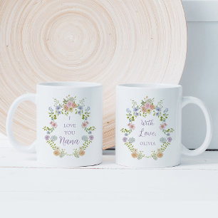 Pretty Spring Wildflowers Love You Nana Coffee Mug