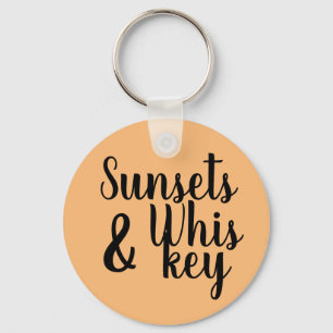 pretty SUNSETS & WHISKEY typography   Key Ring