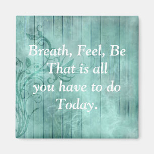 Pretty Turqouise Inspirational Quote Magnet