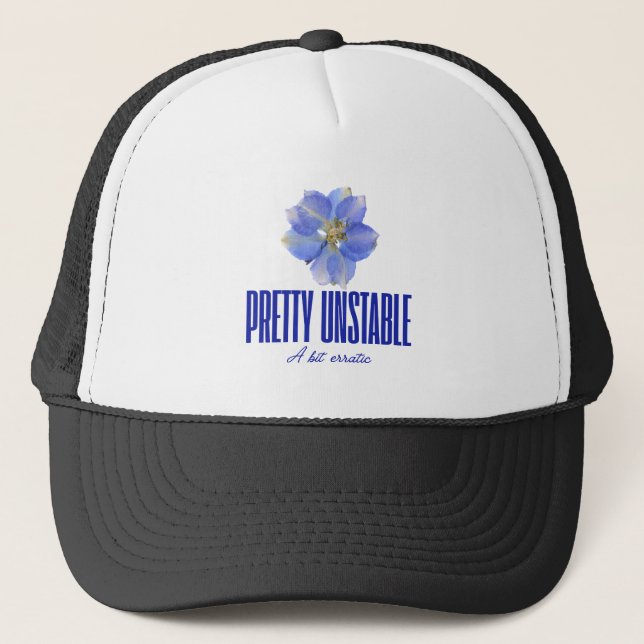 Pretty Unstable: Blue Floral Statement Tee Trucker Hat (Front)
