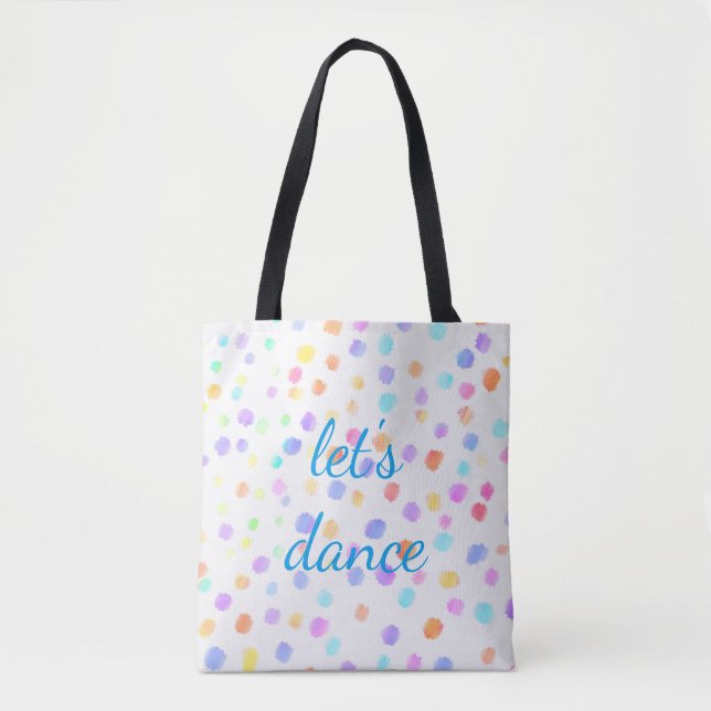 pretty  watercolor dots tote bag let's dance (Front)