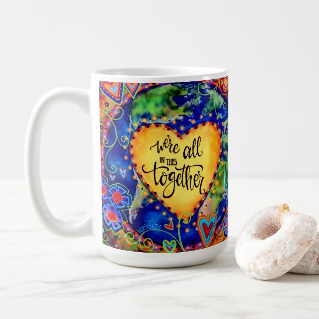 Pretty We Are All in This Together Quote Coffee Mug (With Donut)