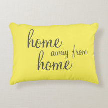 Pretty yellow "home away from home" accent pillow