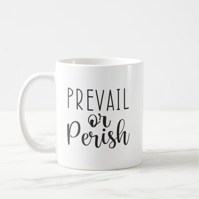 Prevail or Perish, Gym, Hustle, Success Motivation Coffee Mug (Left)