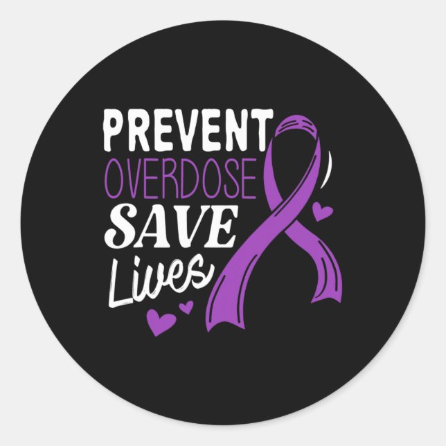 Prevent Overdose Save Lives Overdose Awareness  Classic Round Sticker (Front)