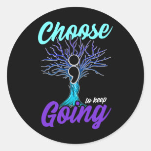 Prevention Awareness Choose To Keep Going 1 Classic Round Sticker