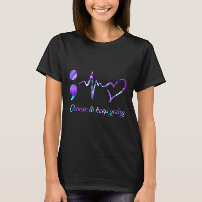 Prevention Awareness Choose To Keep Going 2  T-Shirt (Front)