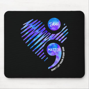 Prevention awareness don't let story end heart mouse mat