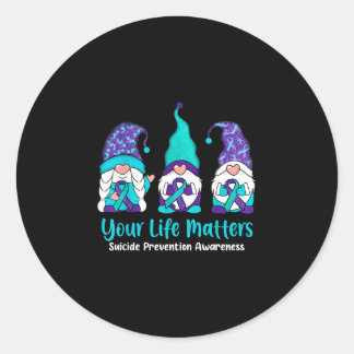 Prevention awareness gnome your life gnomes classic round sticker