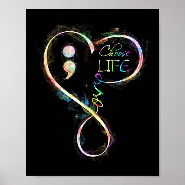 Prevention Awareness Semicolon Choose Life  Poster (Front)