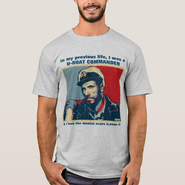 Previous life U-Boat Commander T-Shirt (Front)