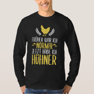 Previously War Ich Normal Jetzt Habe Ich Habe Ich  T-Shirt