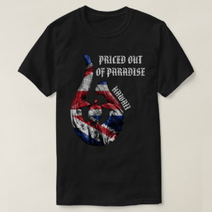 PRICED OUT OF PARADISE HI Honu Tribal Hook HIFlag T-Shirt