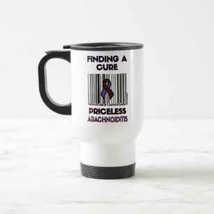 Priceless...Arachnoiditis Travel Mug