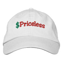 Priceless Embroidered Hat