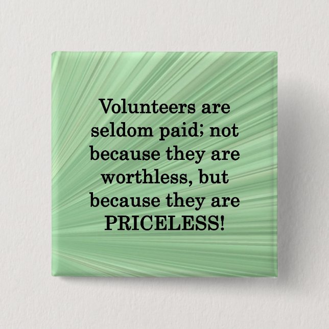 Priceless Volunteers 15 Cm Square Badge (Front)