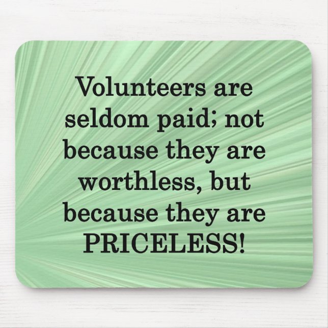 Priceless Volunteers Mouse Mat (Front)