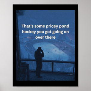 Pricey Pond Hockey Outdoor Ice Rink Tee For Hockey Poster