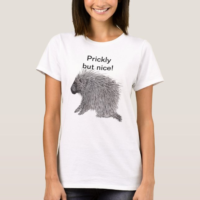 Prickly but Nice Porcupine T-Shirt (Front)