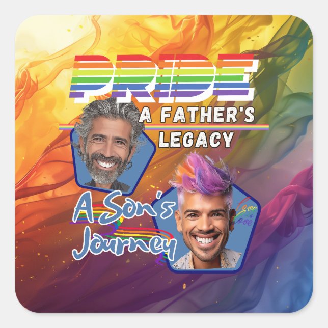 Pride - A Father's Legacy, A Son's Journey Square Sticker (Front)