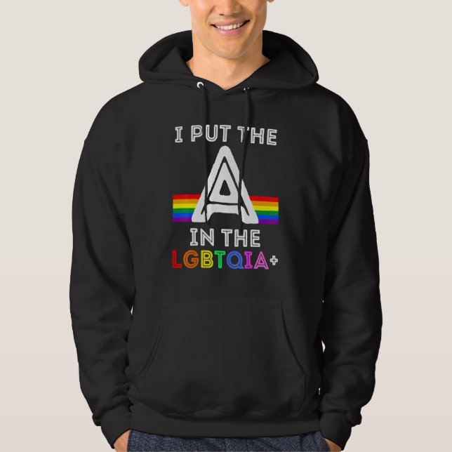 Pride A Put The I In The LGBTQIA Rainbow Men Women Hoodie (Front)