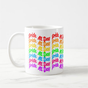 Pride All Day Rainbow Colours LGBTQ+ Coffee Mug