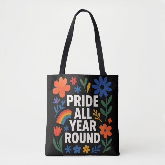 Pride All Year Round LGBTQ+ Rainbow Design Tote Bag (Front)