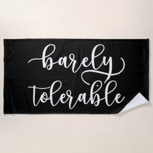 Pride And Prejudice - Barely Tolerable I Beach Towel