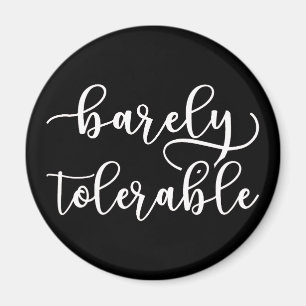 Pride And Prejudice - Barely Tolerable I Magnet