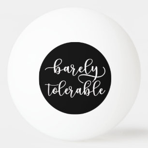 Pride And Prejudice - Barely Tolerable I Ping Pong Ball