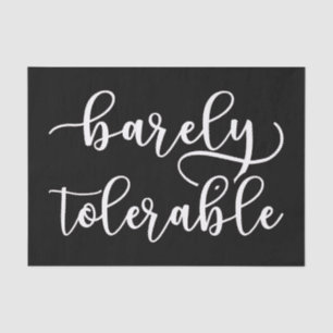 Pride And Prejudice - Barely Tolerable I Tissue Paper