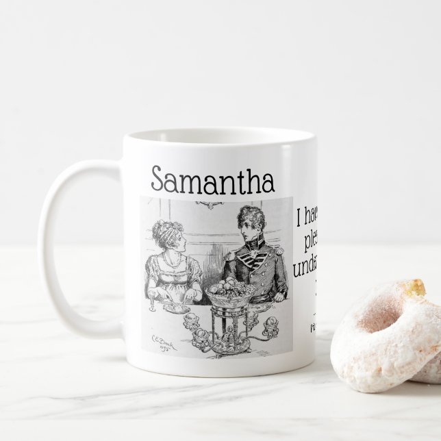 Pride and Prejudice Jane Austen Funny Quote Name Coffee Mug (With Donut)