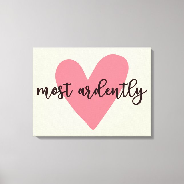 Pride And Prejudice Mr. Darcy - Most Ardently V Canvas Print (Front)